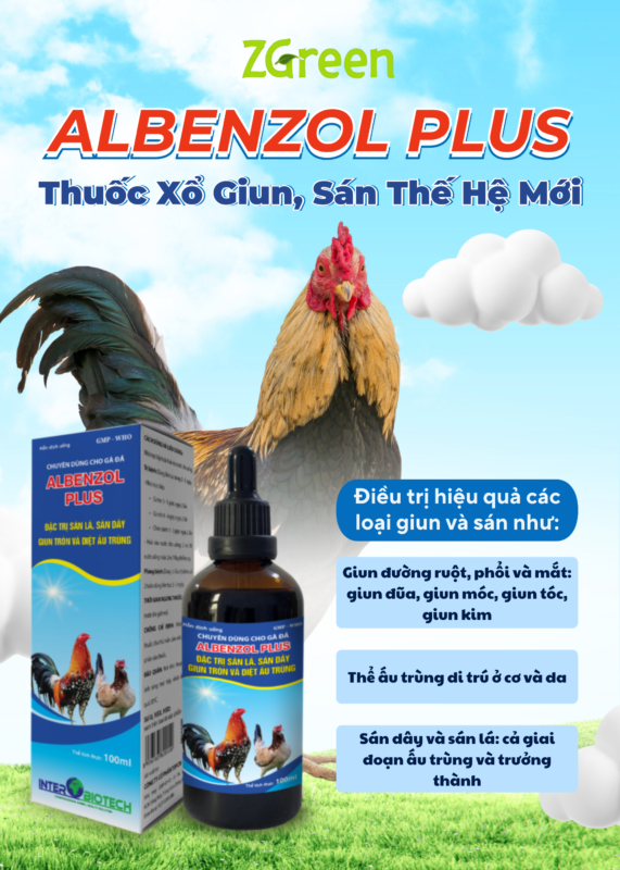 ALBENZOL PLUS: Thuốc Xổ Giun, Sán Thế Hệ Mới Cho Gà Đá